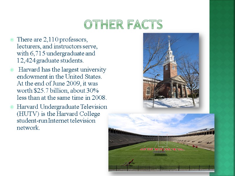 other facts There are 2,110 professors, lecturers, and instructors serve, with 6,715 undergraduate and